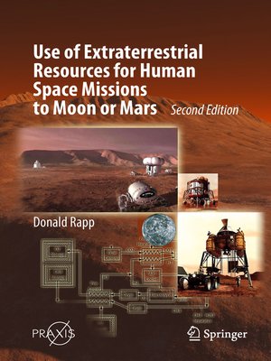 cover image of Use of Extraterrestrial Resources for Human Space Missions to Moon or Mars